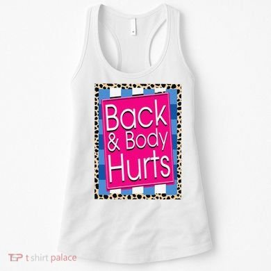 Funny Back Body Hurts Quote Workout Gym Leopard Women's Tank Top