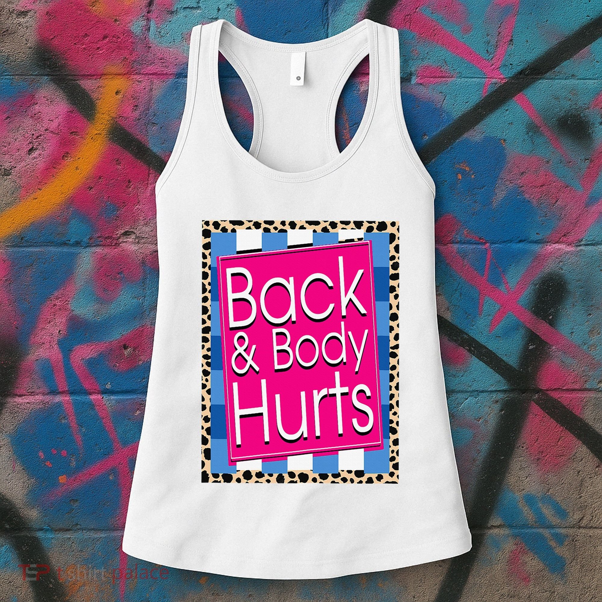 Funny Back Body Hurts Quote Workout Gym Leopard Women's Tank Top
