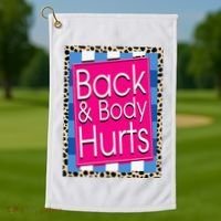 Funny Back Body Hurts Quote Workout Gym Leopard Golf Towel thumb 1