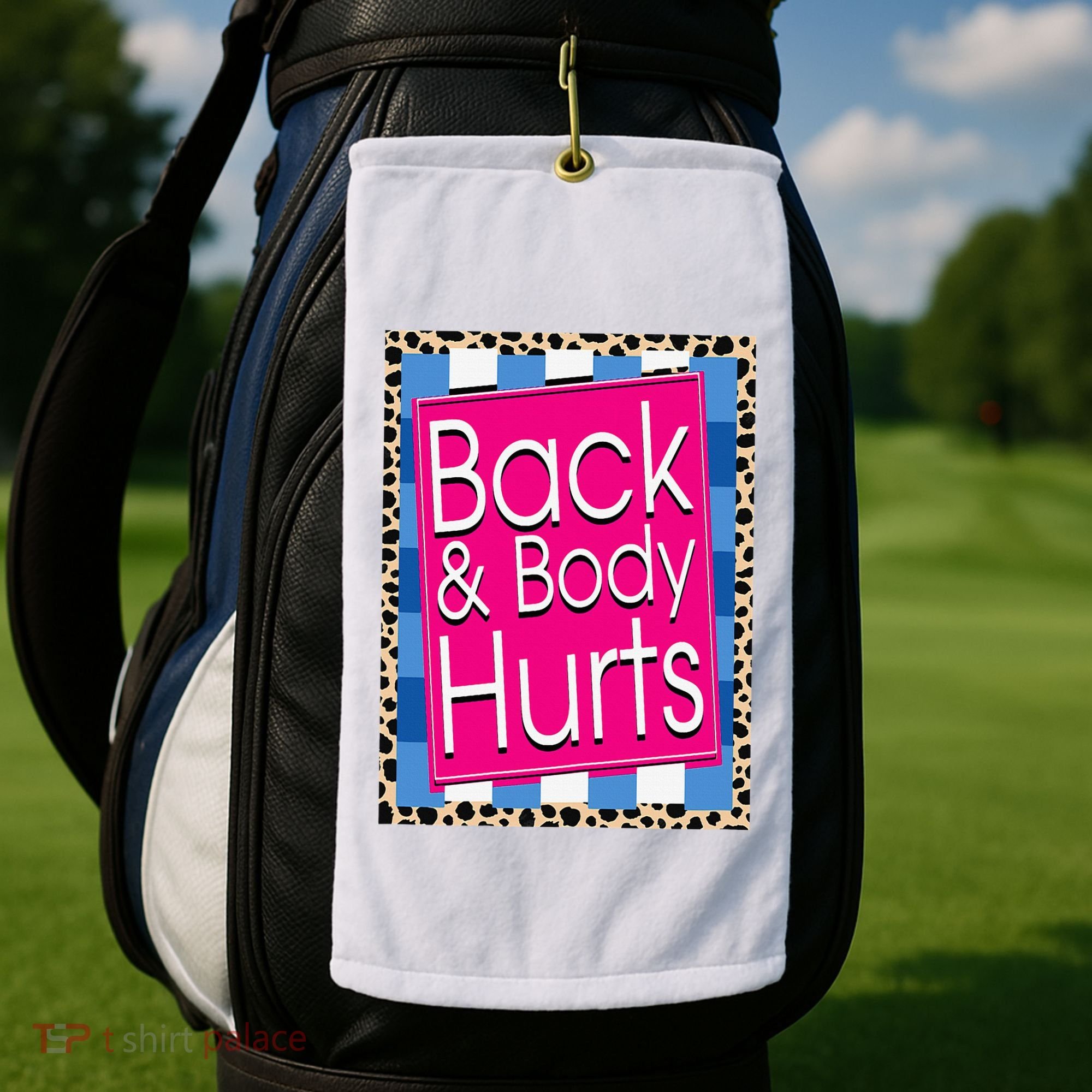 Funny Back Body Hurts Quote Workout Gym Leopard Golf Towel