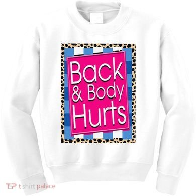 Funny Back Body Hurts Quote Workout Gym Leopard Kids Sweatshirt