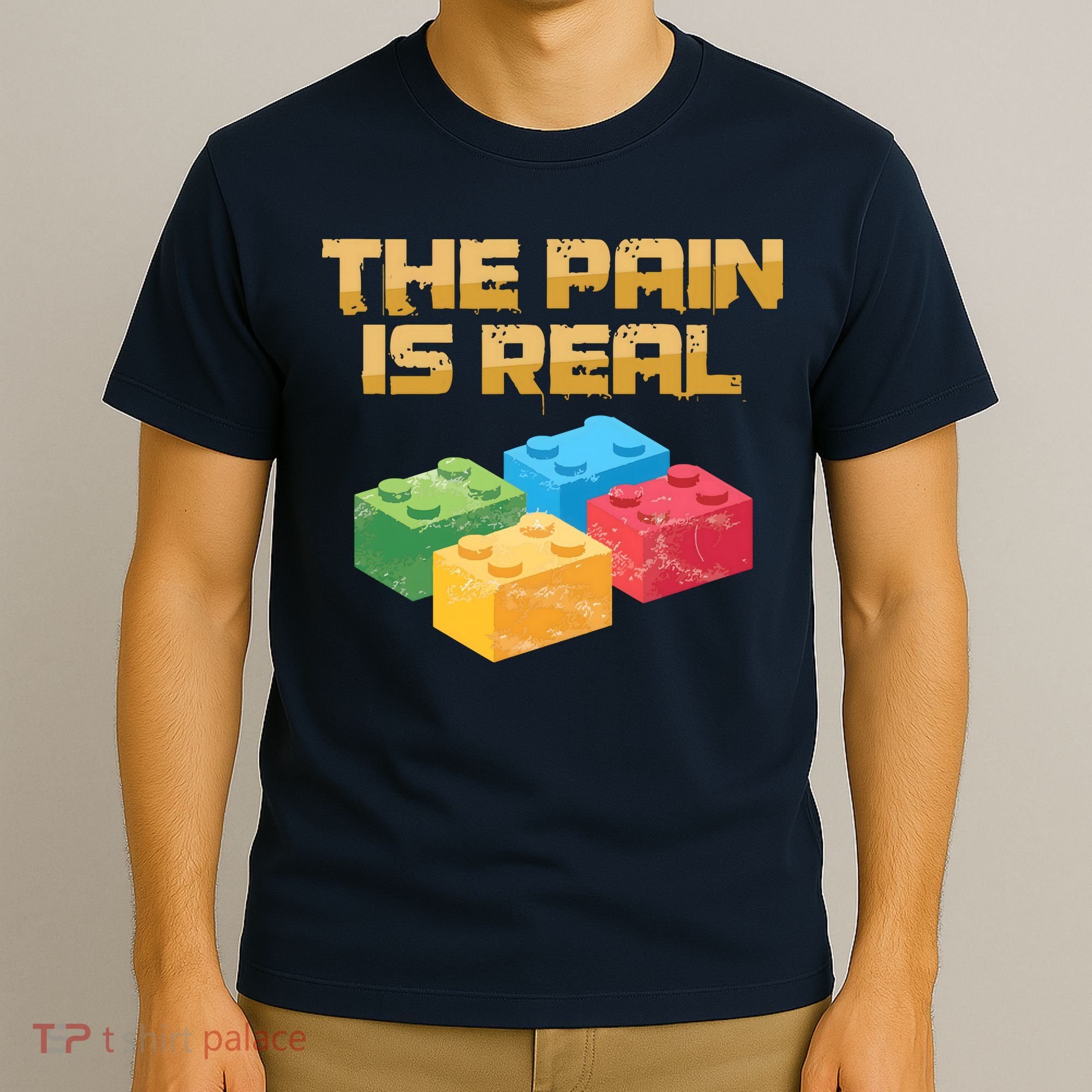 Funny Building Blocks Bricks Builder Pain Is Real Gift T-Shirt