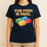 Funny Building Blocks Bricks Builder Pain Is Real Gift T-Shirt thumb 4