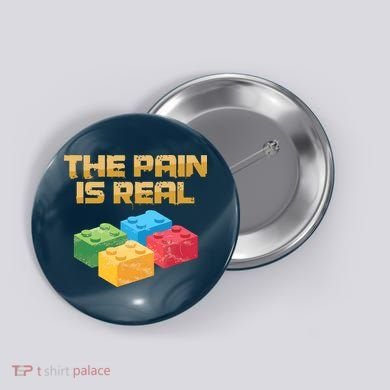 Funny Building Blocks Bricks Builder Pain Is Real Gift Button