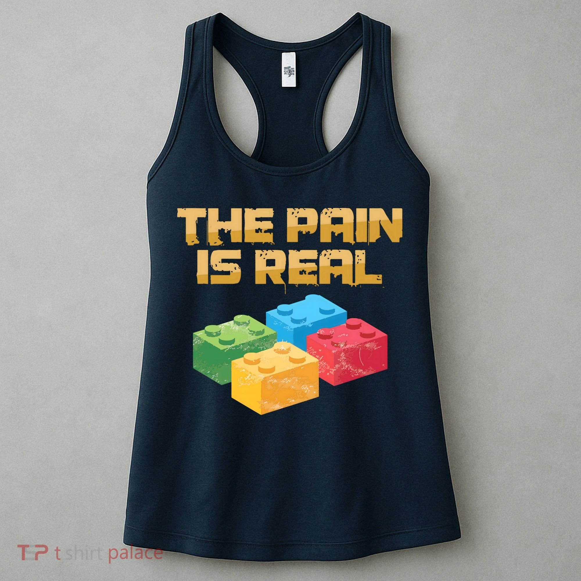 Funny Building Blocks Bricks Builder Pain Is Real Gift Women's Tank Top