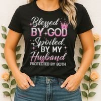 Funny Blessed By God Spoiled By My Husband Protected By Both Women's T-Shirt thumb 2