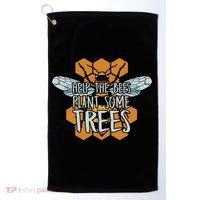 Funny Beekeeper Bee Gift Help The Bees Plant Some Trees Great Gift Golf Towel thumb 0