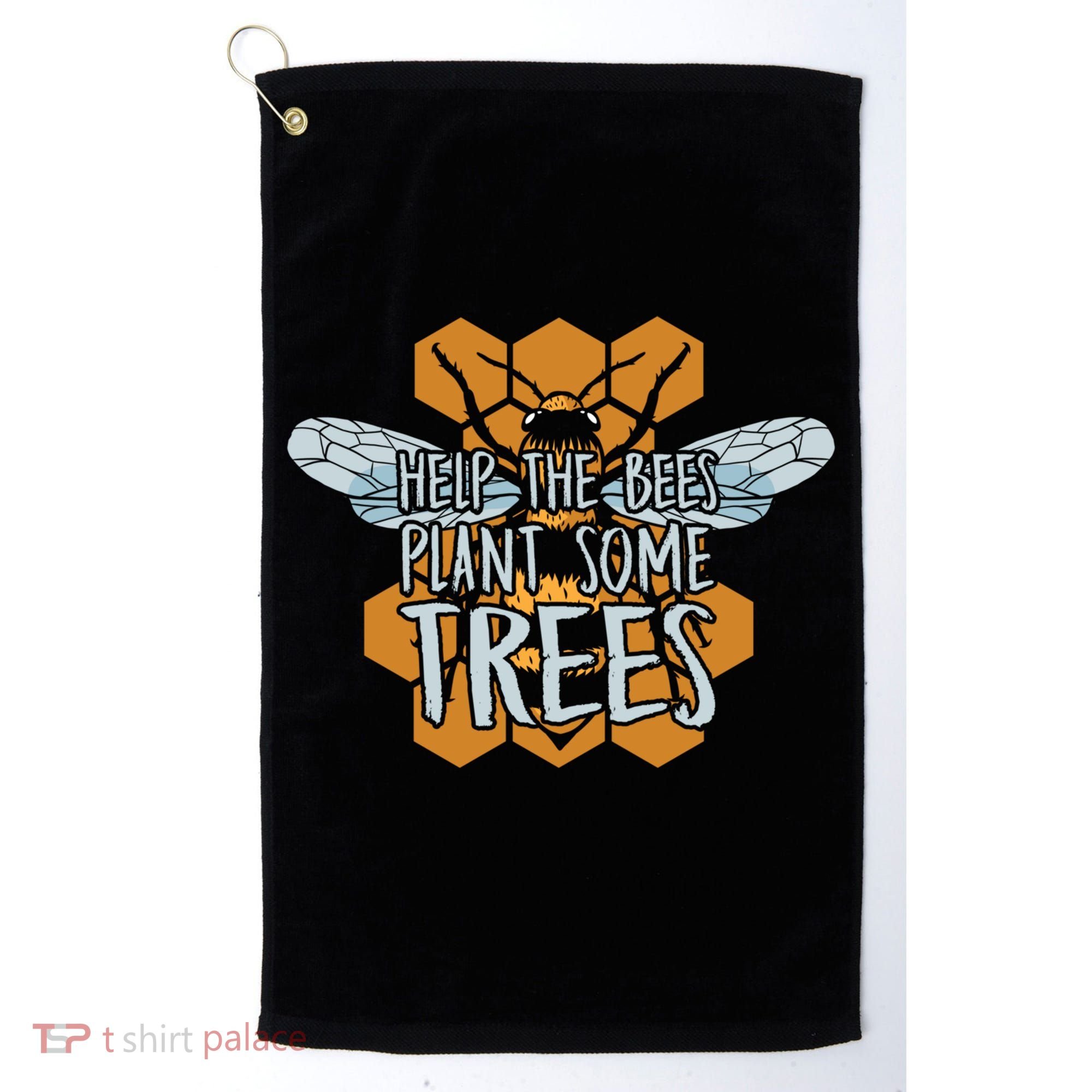 Funny Beekeeper Bee Gift Help The Bees Plant Some Trees Great Gift Golf Towel