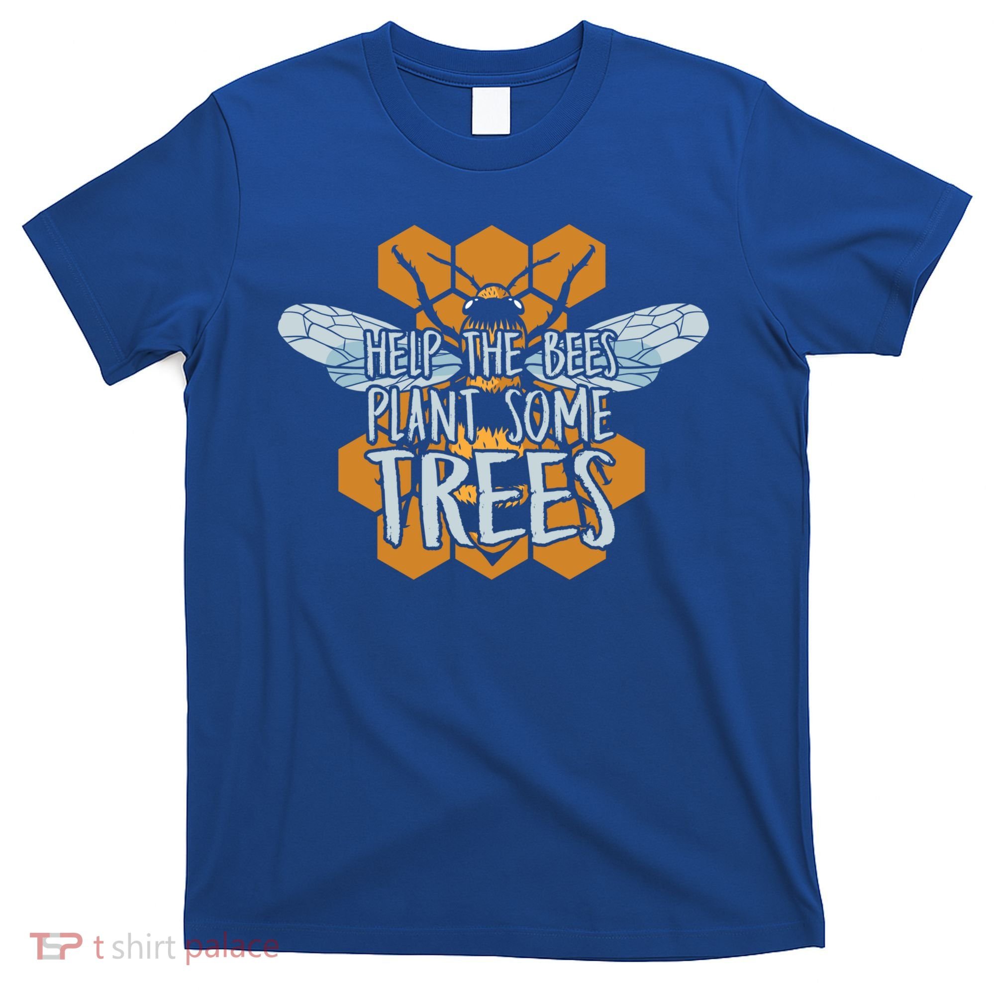 Funny Beekeeper Bee Gift Help The Bees Plant Some Trees Great Gift T-Shirt