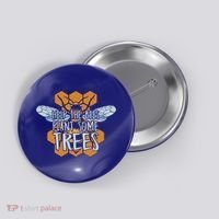 Funny Beekeeper Bee Gift Help The Bees Plant Some Trees Great Gift Button thumb 0