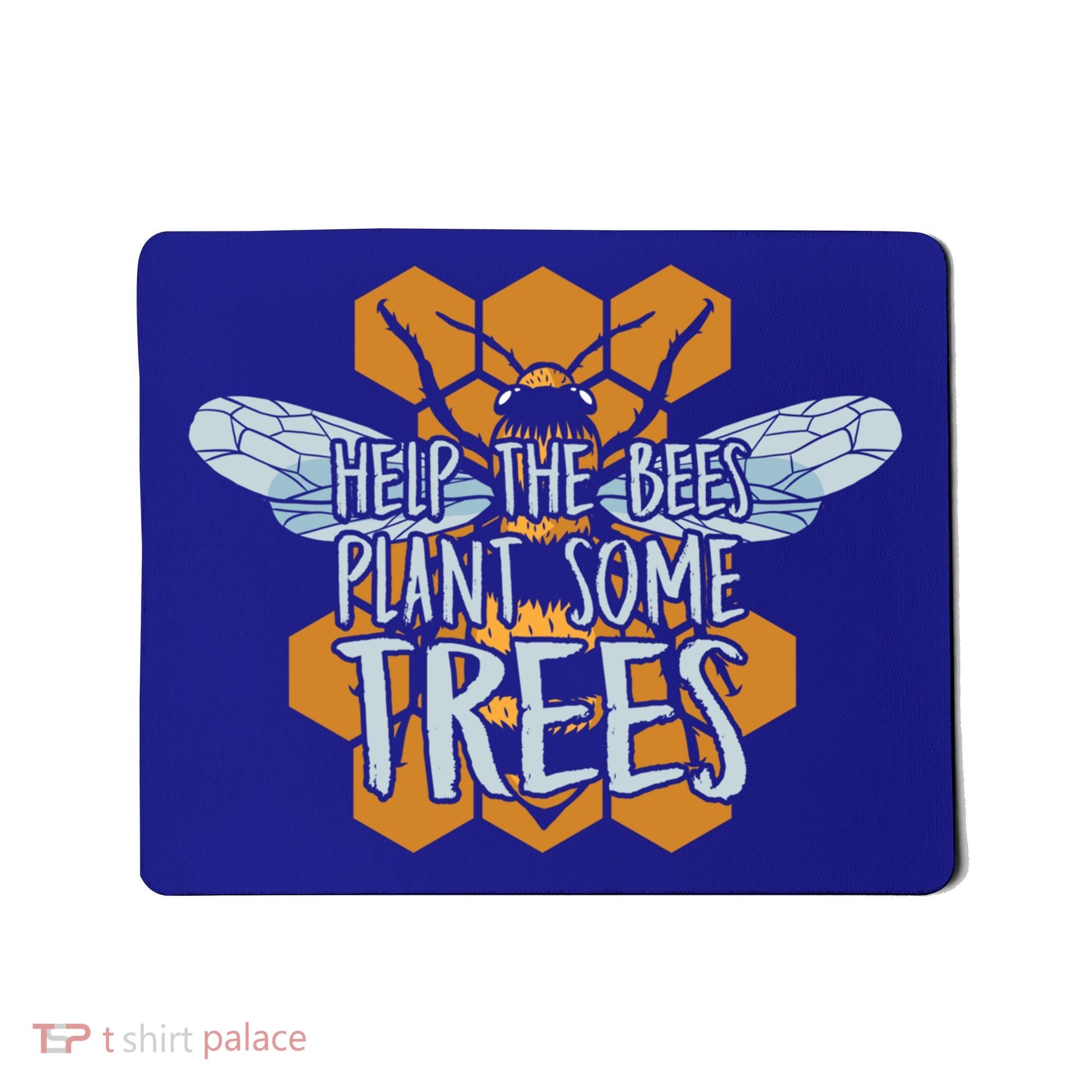 Funny Beekeeper Bee Gift Help The Bees Plant Some Trees Great Gift Mousepad
