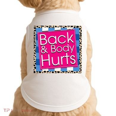 Funny Back Body Hurts Quote Workout Gym Doggie Tank