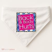 Funny Back Body Hurts Quote Workout Gym USA-Made Doggie Bandana thumb 0