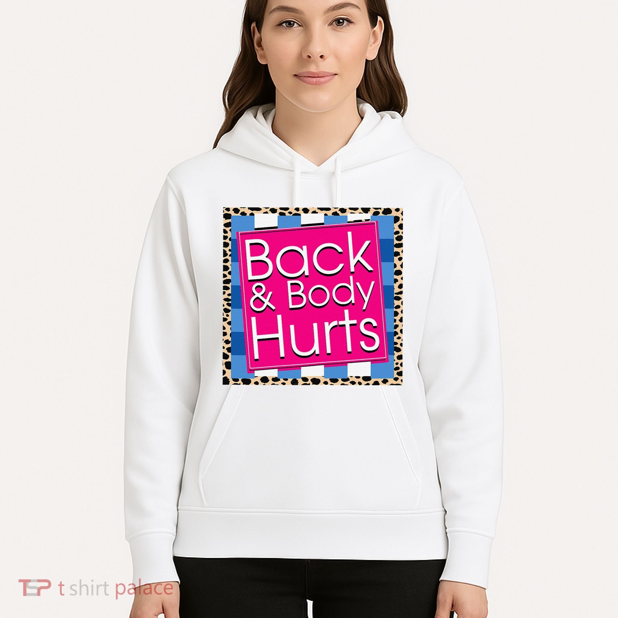 Funny Back Body Hurts Quote Workout Gym Hoodie