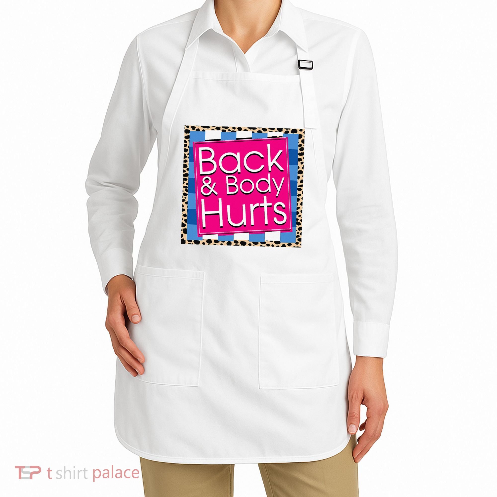 Funny Back Body Hurts Quote Workout Gym Apron