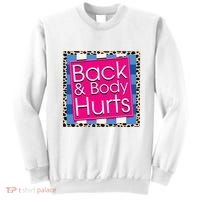 Funny Back Body Hurts Quote Workout Gym Sweatshirt thumb 0