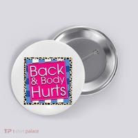 Funny Back Body Hurts Quote Workout Gym Button thumb 0