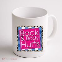Funny Back Body Hurts Quote Workout Gym Coffee Mug thumb 1