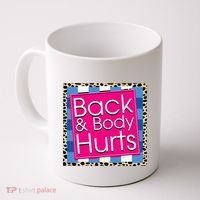 Funny Back Body Hurts Quote Workout Gym Coffee Mug thumb 0
