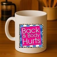 Funny Back Body Hurts Quote Workout Gym Coffee Mug thumb 4