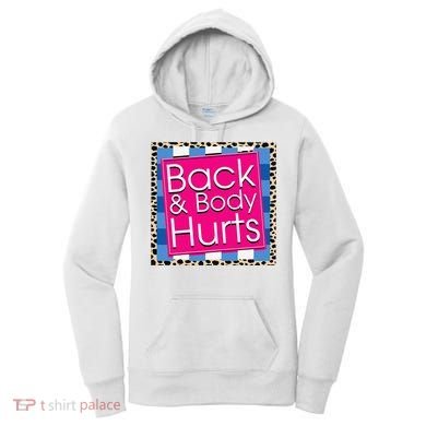 Funny Back Body Hurts Quote Workout Gym Women's Hoodie