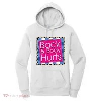 Funny Back Body Hurts Quote Workout Gym Women's Hoodie thumb 0