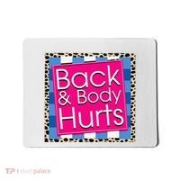 Funny Back Body Hurts Quote Workout Gym Mousepad thumb 0