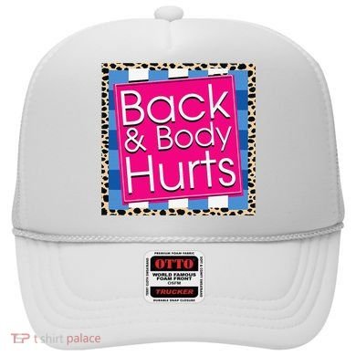 Funny Back Body Hurts Quote Workout Gym Hat