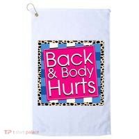 Funny Back Body Hurts Quote Workout Gym Golf Towel thumb 0