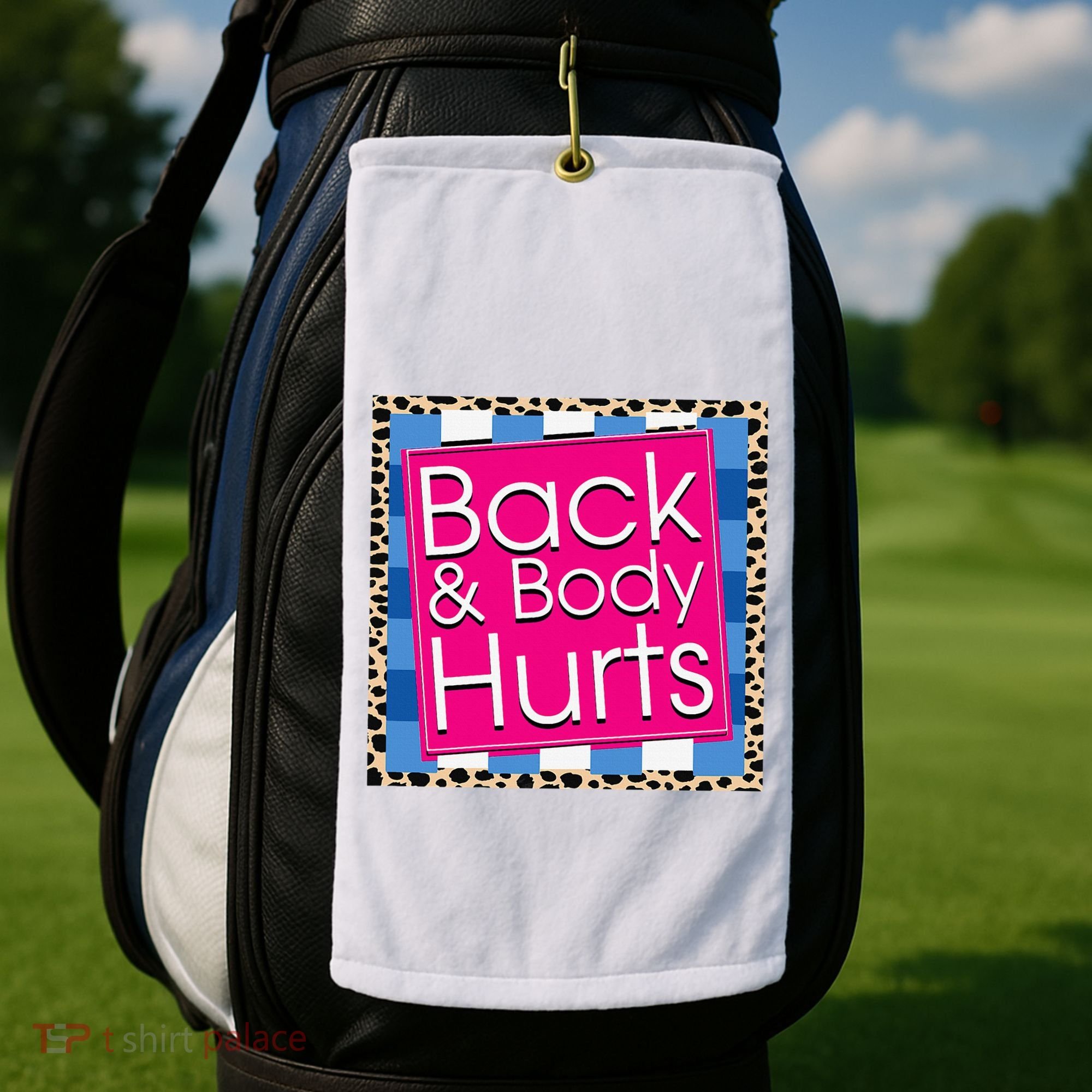 Funny Back Body Hurts Quote Workout Gym Golf Towel