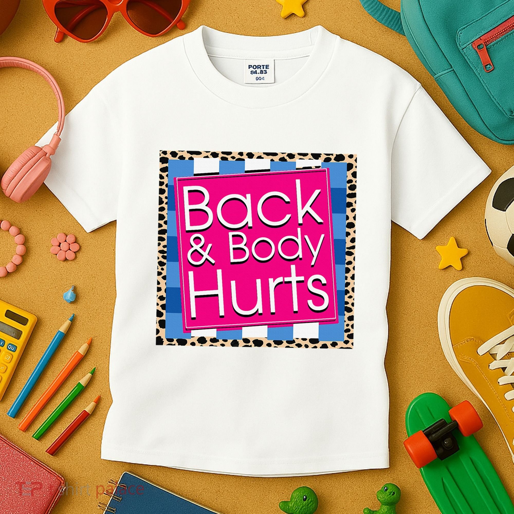 Funny Back Body Hurts Quote Workout Gym Kids T-Shirt