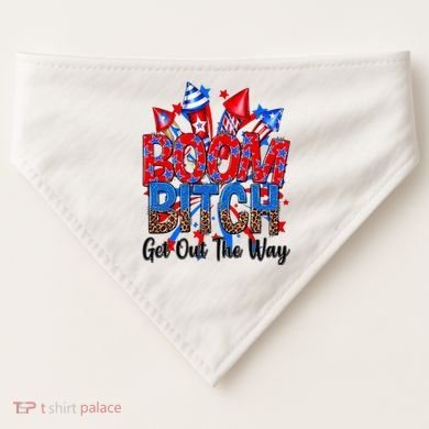 Funny Boom Bitch Get Out The Way USA-Made Doggie Bandana