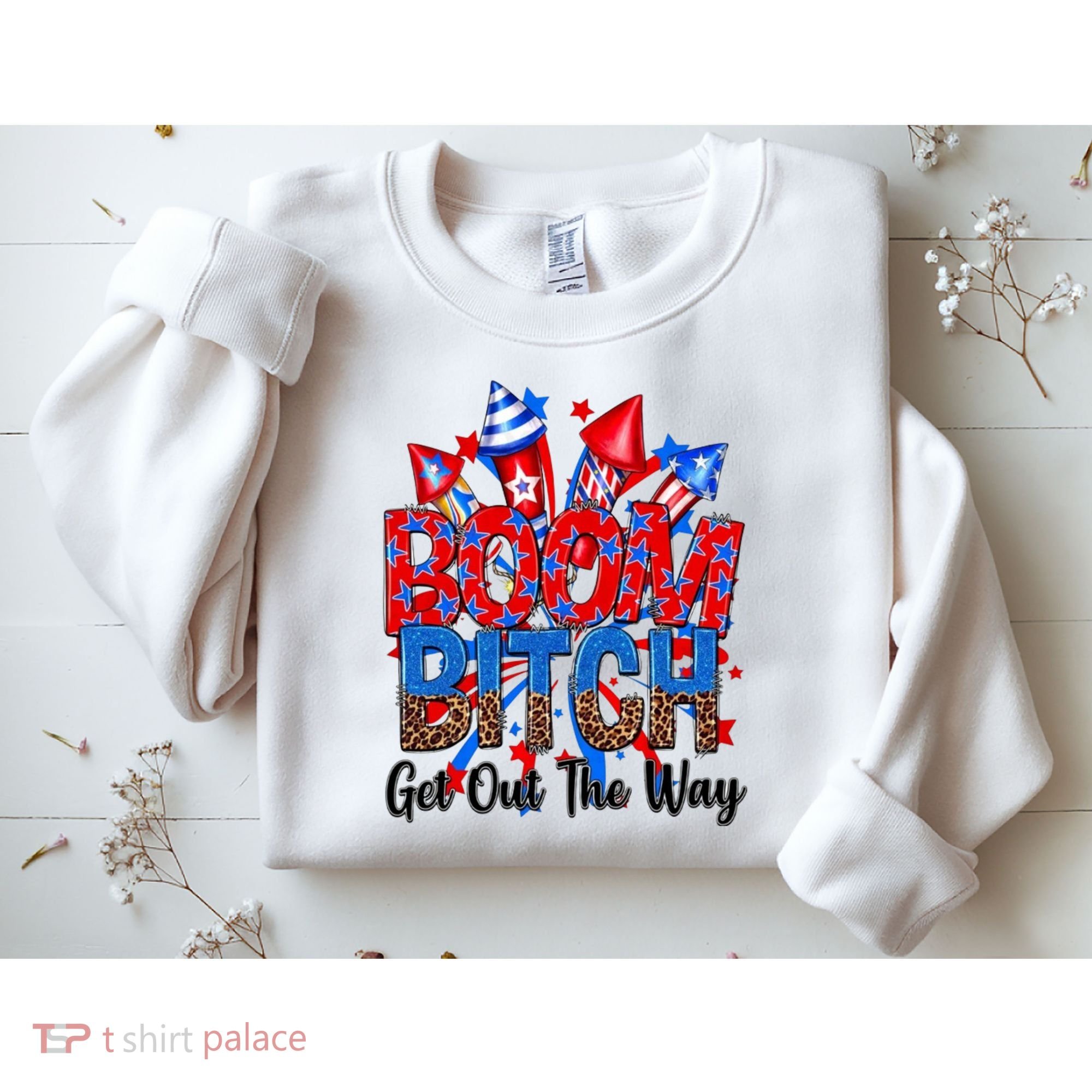 Funny Boom Bitch Get Out The Way Sweatshirt