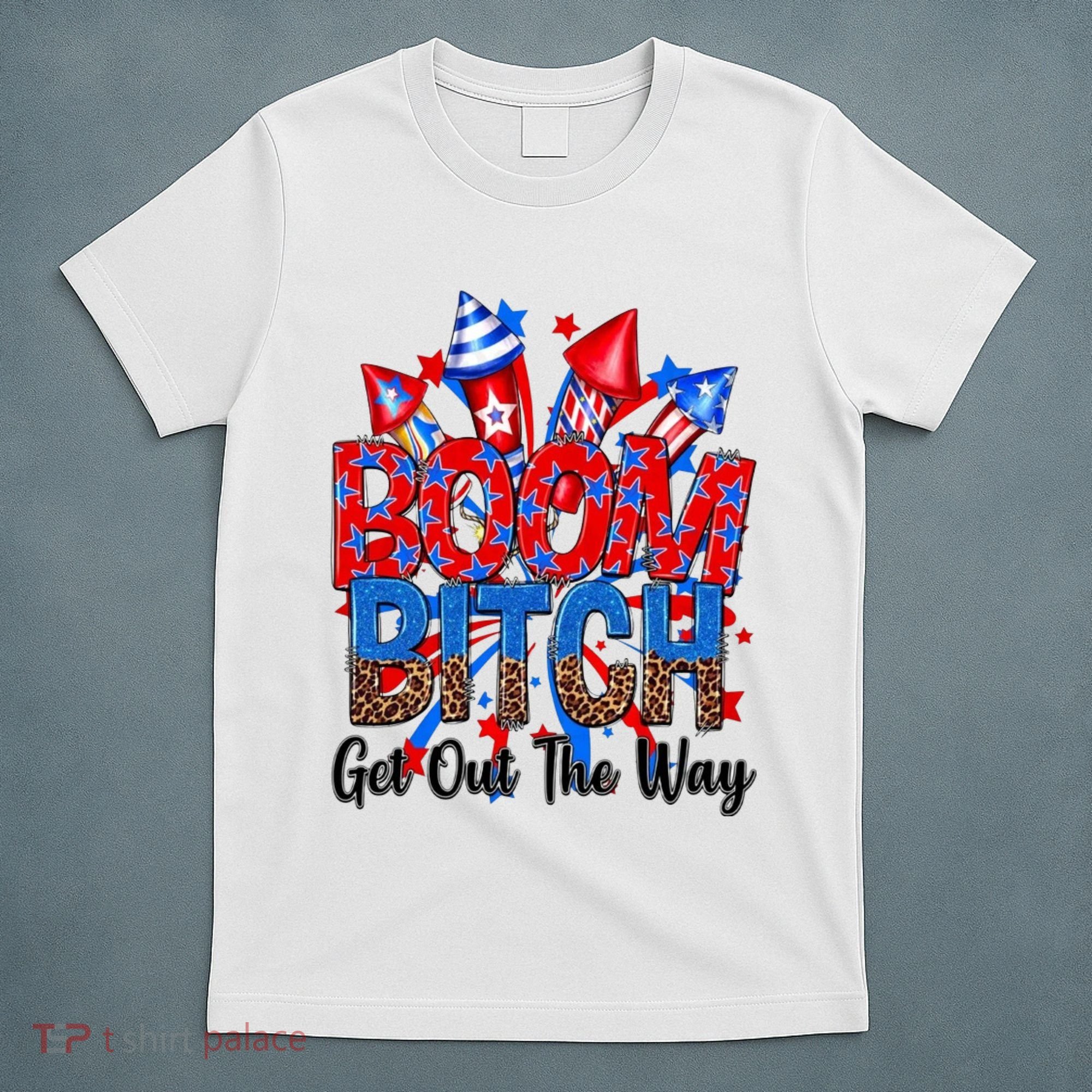 Funny Boom Bitch Get Out The Way T-Shirt
