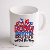 Funny Boom Bitch Get Out The Way Coffee Mug thumb 1