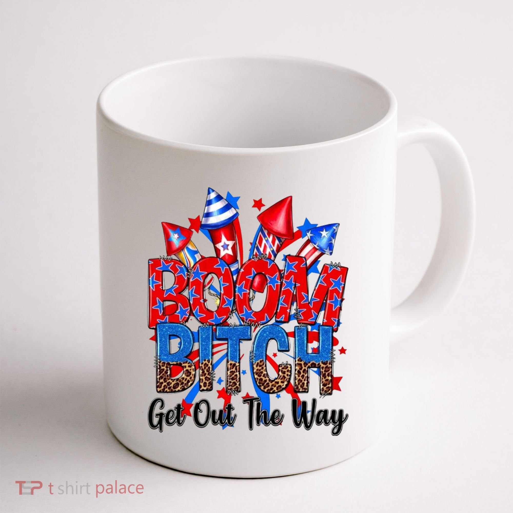 Funny Boom Bitch Get Out The Way Coffee Mug