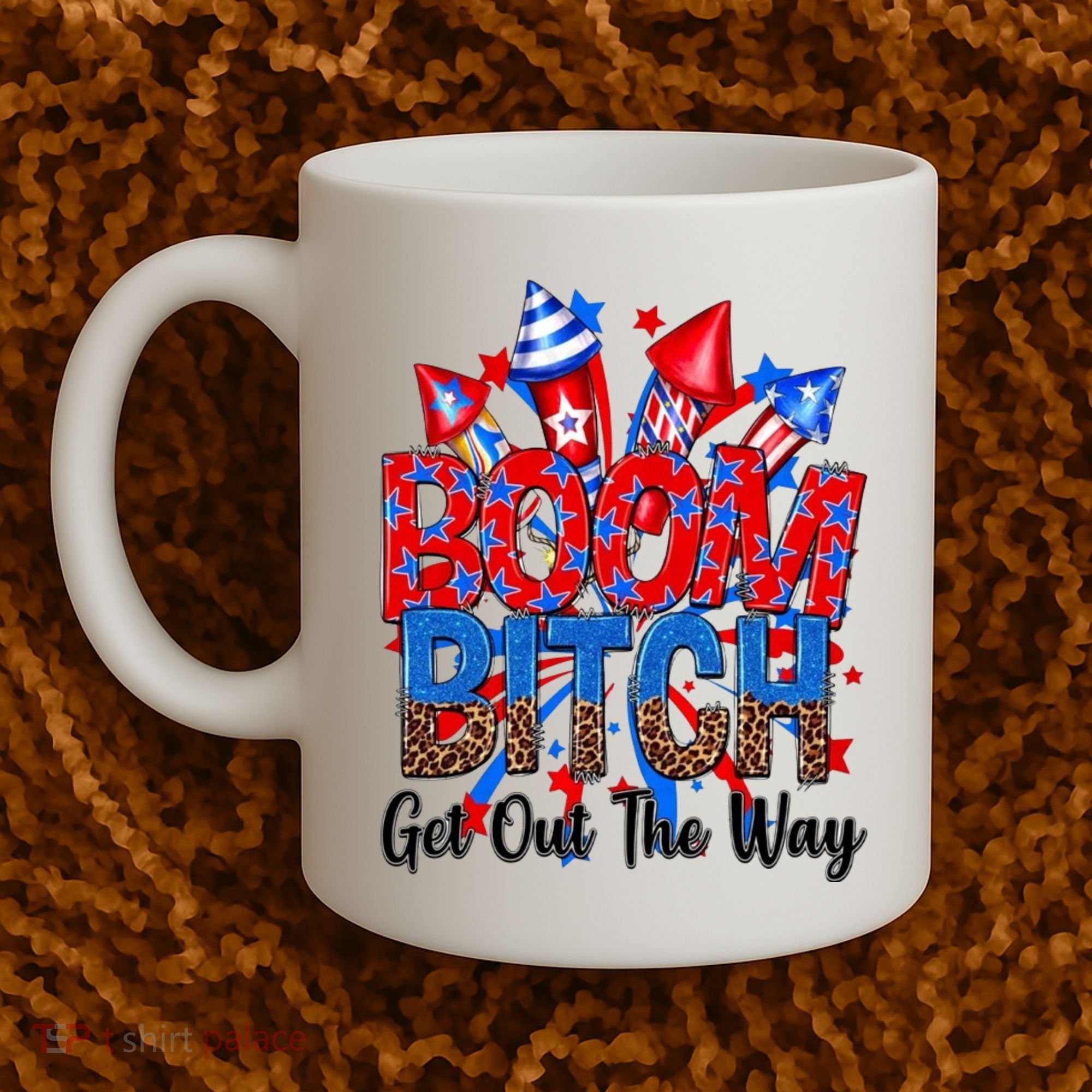 Funny Boom Bitch Get Out The Way Coffee Mug