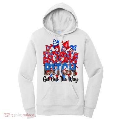 Funny Boom Bitch Get Out The Way Women's Hoodie