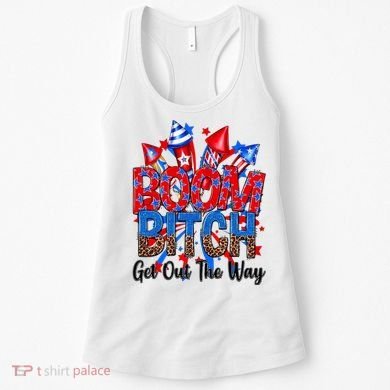 Funny Boom Bitch Get Out The Way Women's Tank Top