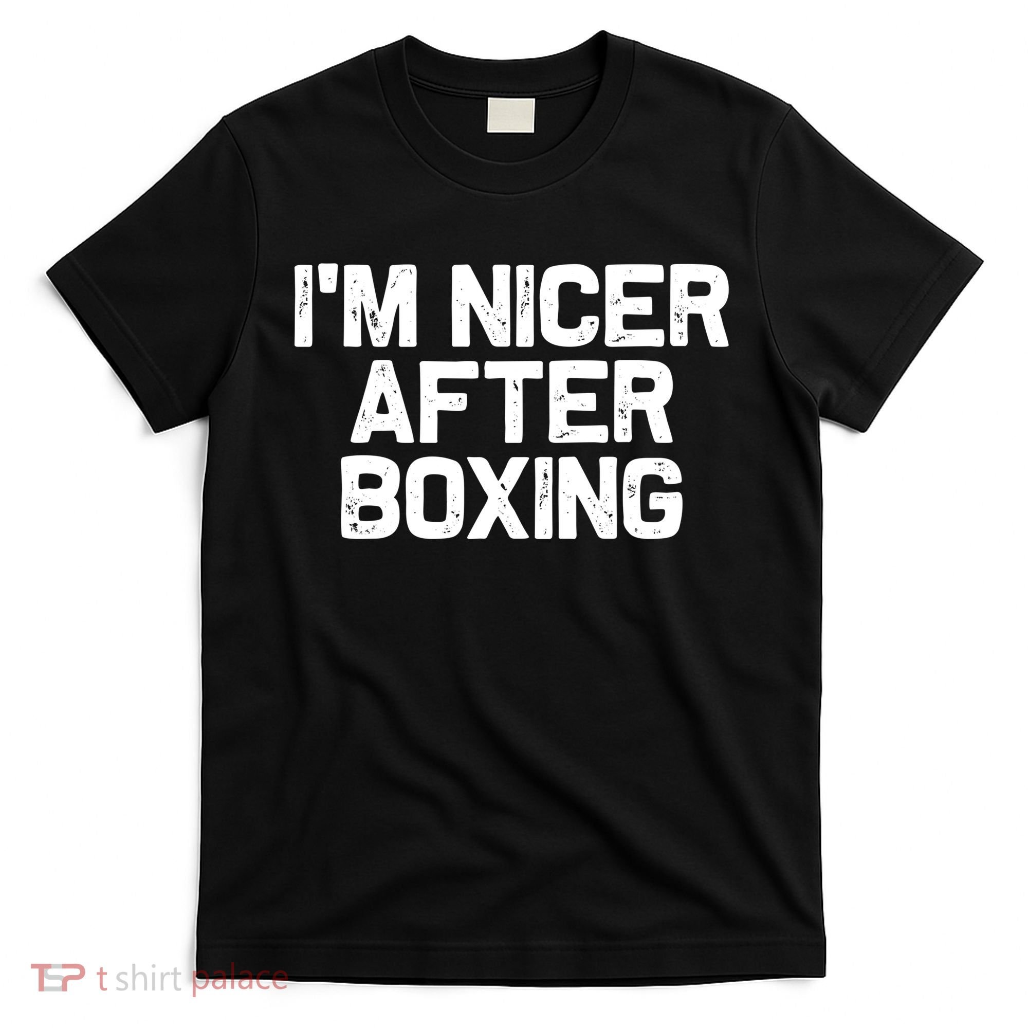 Funny Boxer Boxing Coach IM Nicer After Boxing Cool Gift T-Shirt
