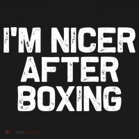 Funny Boxer Boxing Coach IM Nicer After Boxing Cool Gift T-Shirt thumb 7