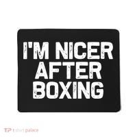 Funny Boxer Boxing Coach IM Nicer After Boxing Cool Gift Mousepad thumb 0