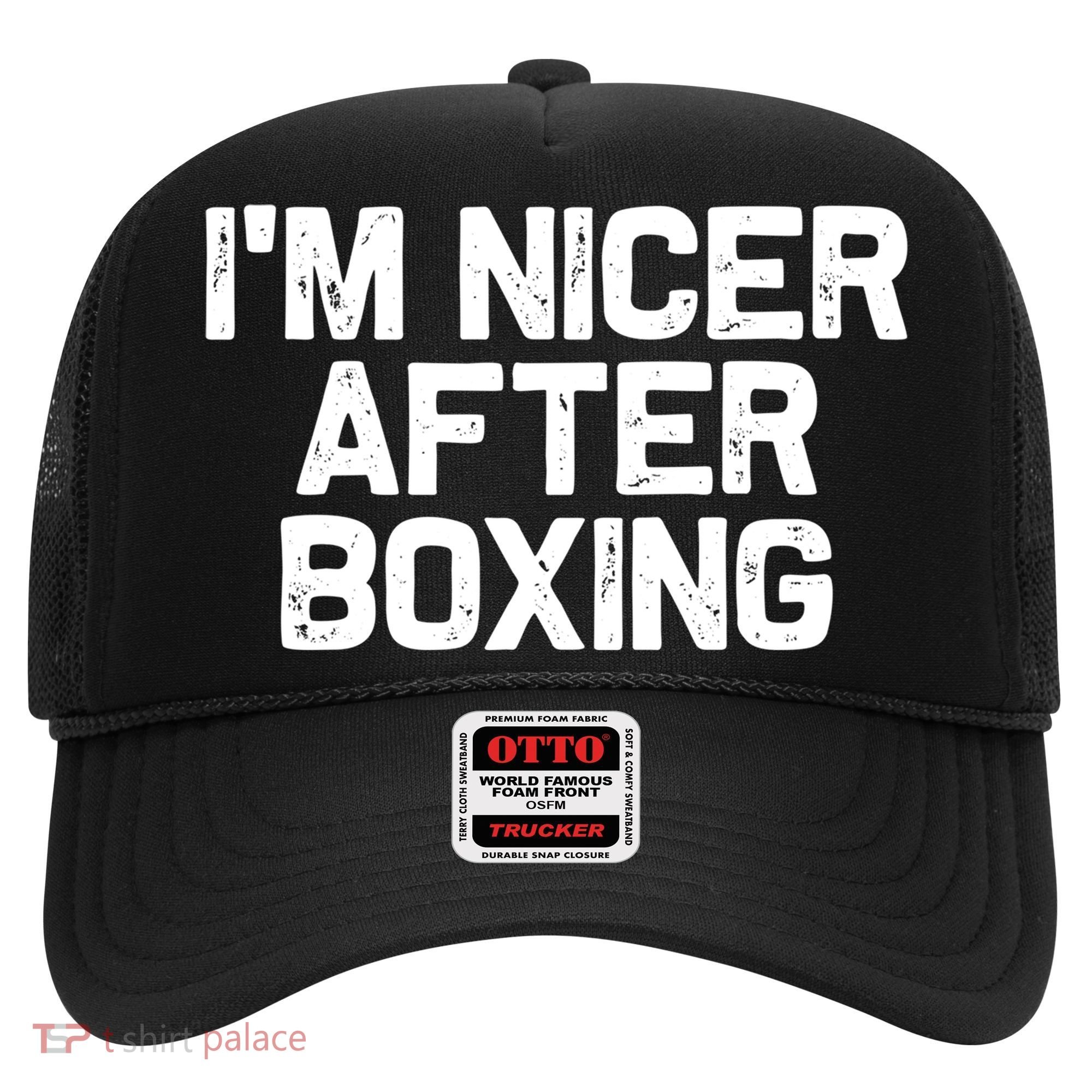 Funny Boxer Boxing Coach IM Nicer After Boxing Cool Gift Hat