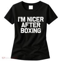 Funny Boxer Boxing Coach IM Nicer After Boxing Cool Gift Women's T-Shirt thumb 0
