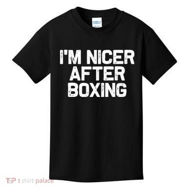 Funny Boxer Boxing Coach IM Nicer After Boxing Cool Gift Kids T-Shirt