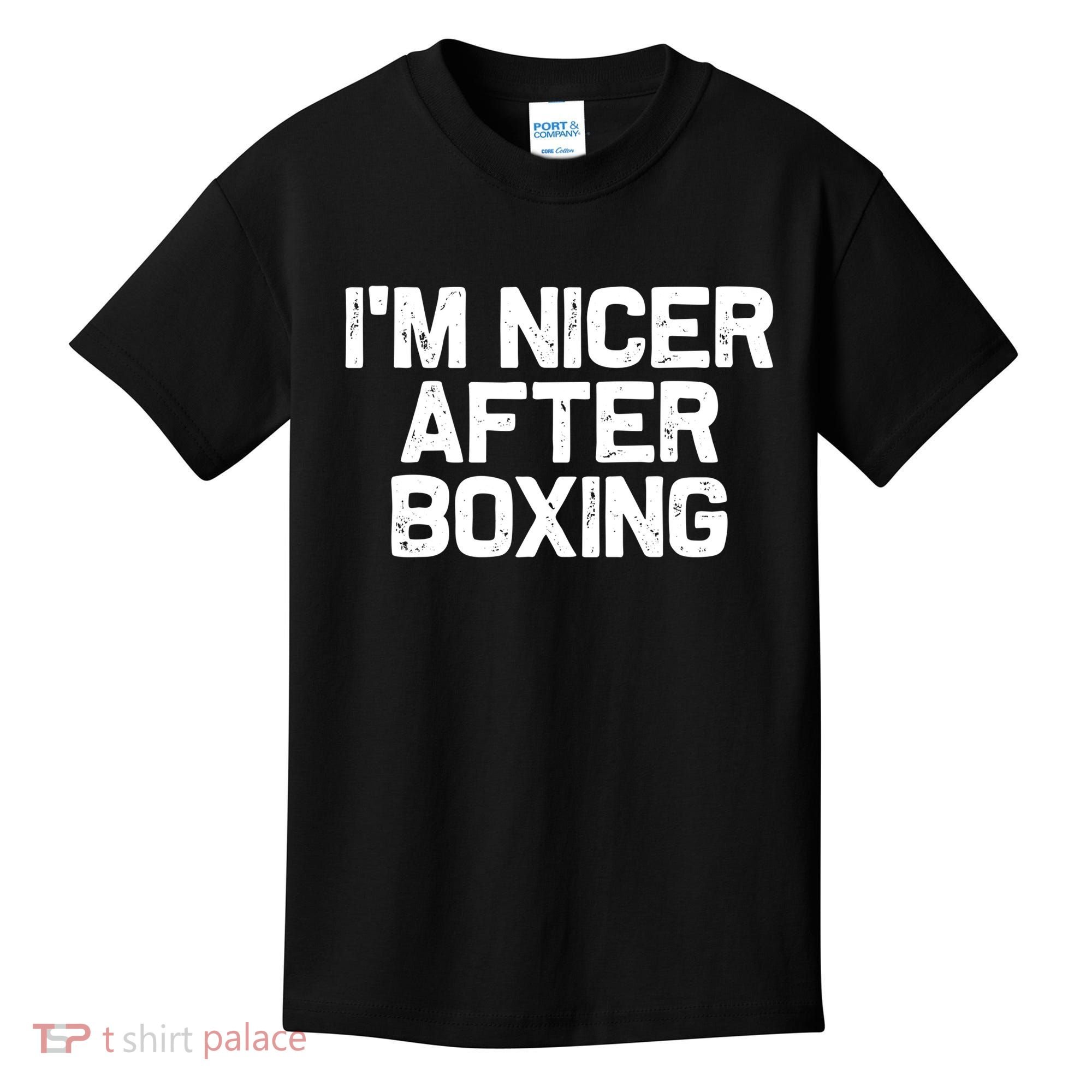 Funny Boxer Boxing Coach IM Nicer After Boxing Cool Gift Kids T-Shirt