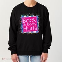 Funny Back Body Hurts Women's Sweatshirt thumb 0