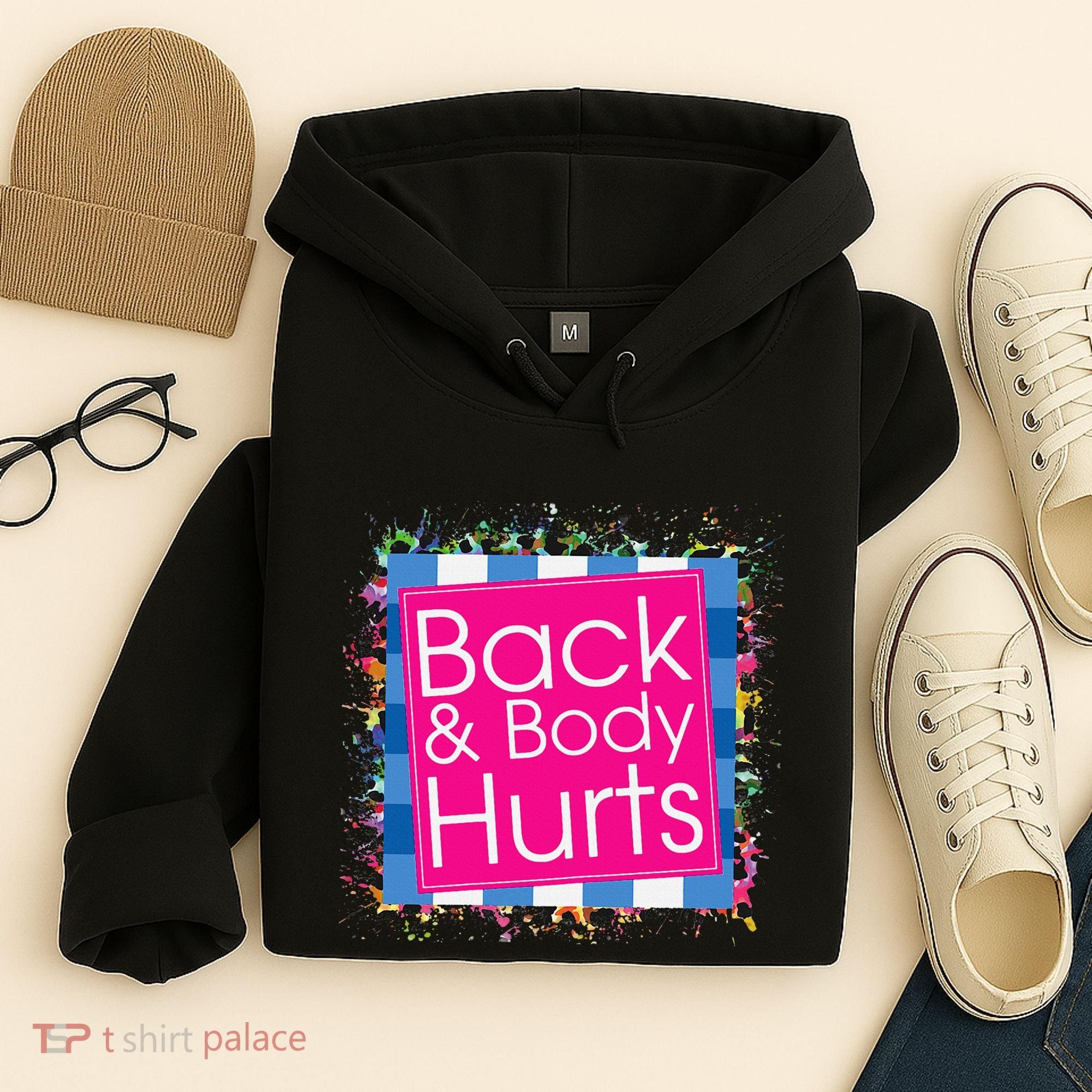 Funny Back Body Hurts Hoodie
