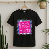 Funny Back Body Hurts T-Shirt thumb 2