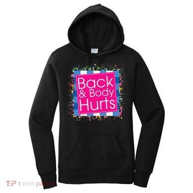 Funny Back Body Hurts Women's Hoodie